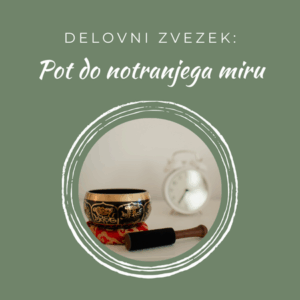 Delovni zvezek: Pot do notranjega miru